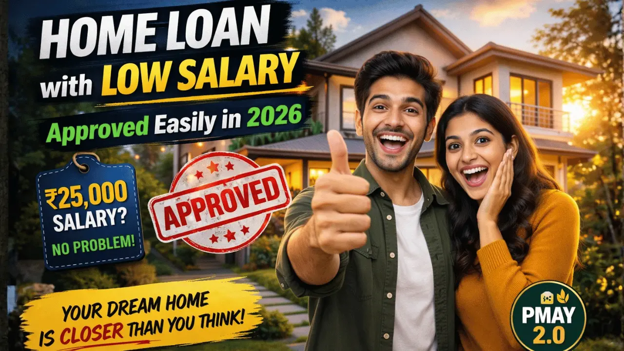 Home Loan with Low Salary